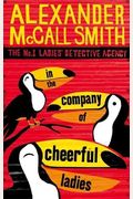 In The Company Of Cheerful Ladies (No. 1 Ladies' Detective Agency)