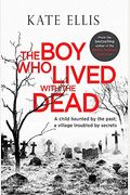 The Boy Who Lived With The Dead (Albert Lincoln)