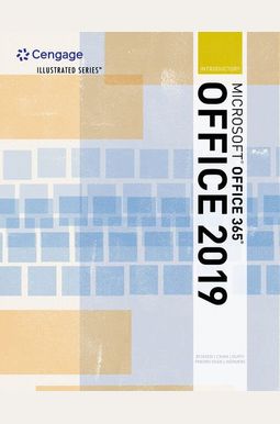 Illustrated Microsoftoffice 365 & Office 2019 Introductory