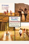 Marriages, Families, & Relationships: Making Choices In A Diverse Society