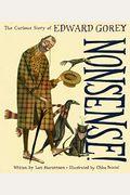 Nonsense!: The Curious Story Of Edward Gorey