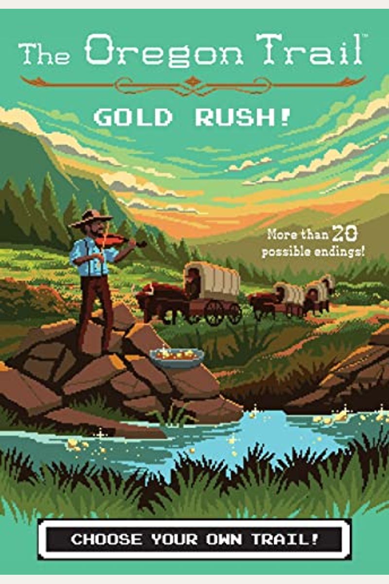 Gold Rush! (The Oregon Trail)