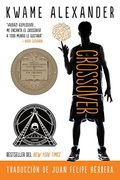 El Crossover: Crossover (Spanish Edition), A Newbery Award Winner