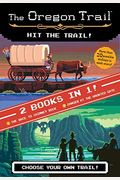 The Hit the Trail! (Two Books in One): The Race to Chimney Rock and Danger at the Haunted Gate