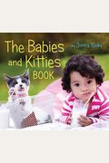 The Babies And Kitties Book
