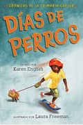 DíAs De Perros: Dog Days (Spanish Edition)