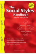 The Social Styles Handbook: Adapt Your Style To Win Trust