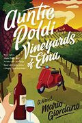 Auntie Poldi And The Vineyards Of Etna (An Auntie Poldi Adventure)