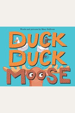 Duck, Duck, Moose Duck, Duck, Moose