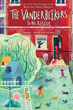 The Vanderbeekers To The Rescue The Vanderbeekers To The Rescue