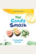 The Candy Smash (The Lemonade War Series)