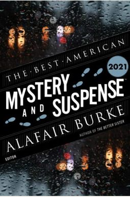The Best American Mystery and Suspense 2021 The Best American Mystery and Suspense 2021