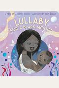 Lullaby (for a Black Mother) (Board Book)