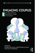 Engaging Couples: New Directions In Therapeutic Work With Families