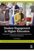 Student Engagement In Higher Education: Theoretical Perspectives And Practical Approaches For Diverse Populations