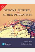 Options, Futures, And Other Derivatives (10th Ed)