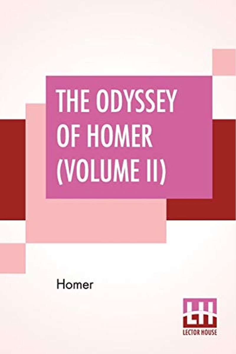 The Odyssey Of Homer (Volume II): Translated Into English Blank Verse By William Cowper