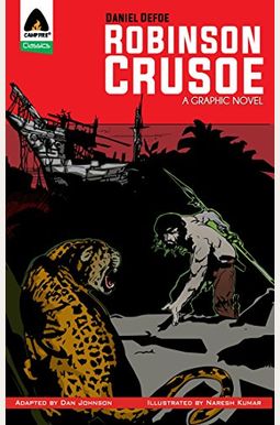 Robinson Crusoe: The Graphic Novel Robinson Crusoe: The Graphic Novel