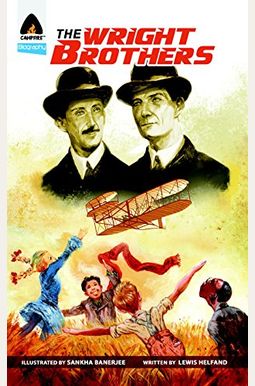 The Wright Brothers: A Graphic Novel The Wright Brothers: A Graphic Novel