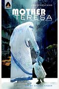 Mother Teresa: Saint Of The Slums: Campfire Biography-Heroes Line