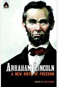 Abraham Lincoln: From The Log Cabin To The White House: Campfire Heroes Line