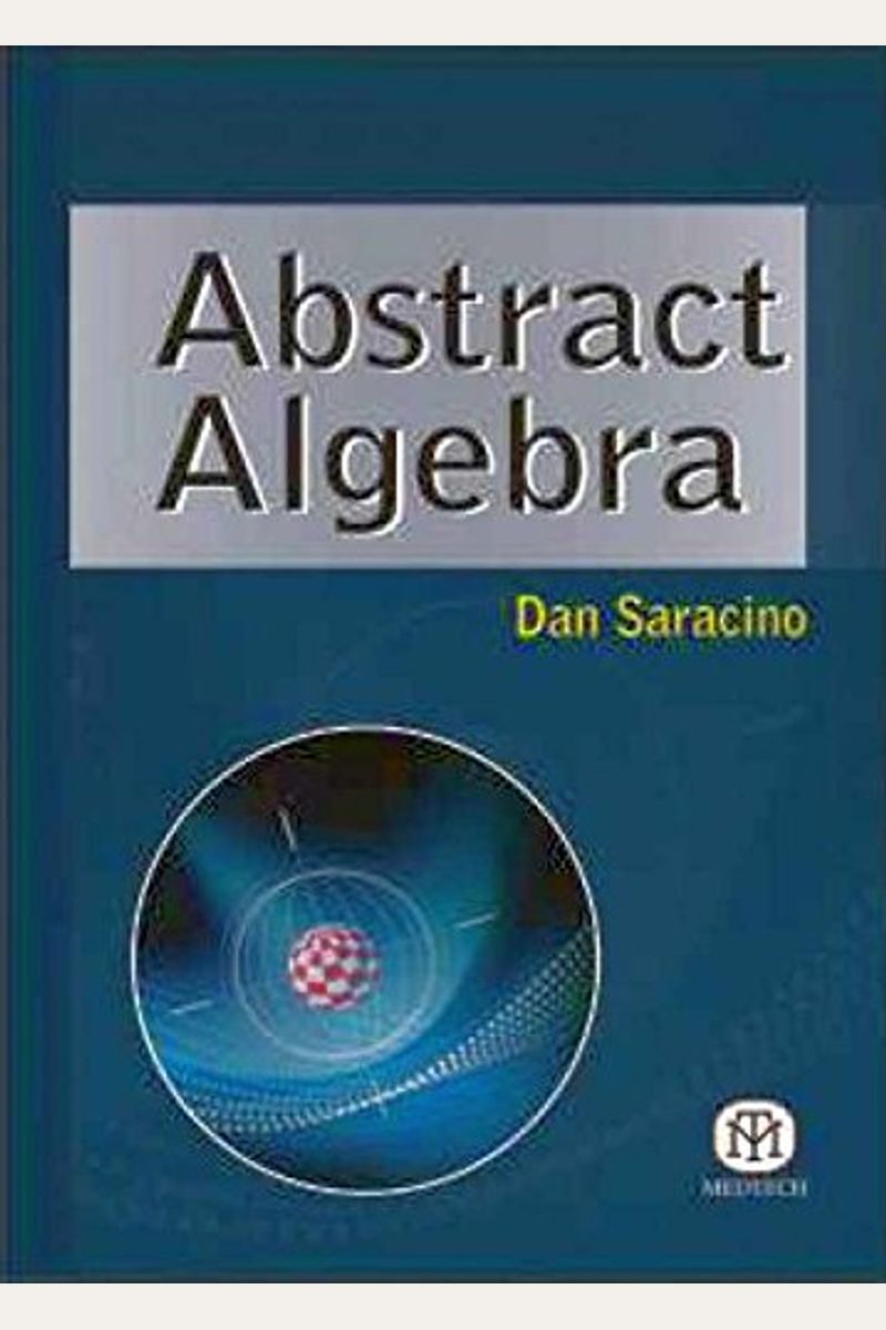 Buy Abstract Algebra Book By Dan Saracino