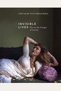 Invisible Lives: HIV on the Fringes of Society