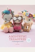 Amigurumi Treasures: 15 Crochet Projects To Cherish