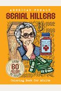 American Female SERIAL KILLERS: Coloring Book for Adults. Over 60 killers to color