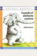 Cuando El Elefante Camina = When The Elephant Walks