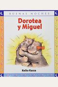 Dorotea Y Miguel