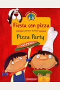 Fiesta con pizza /Pizza Party (Coleccion Bilingue)