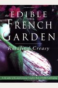 The Edible French Garden (Edible Garden Series, Vol. 3)