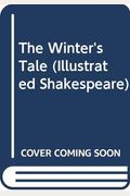 The Winter's Tale (Illustrated Shakespeare)