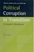 Political Corruption in Transition: A Sceptic's Handbook
