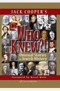 Who Knew?!: Unusual Stories in Jewish History