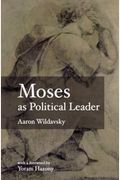 Moses As Political Leader