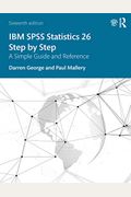 Ibm Spss Statistics 26 Step By Step: A Simple Guide And Reference