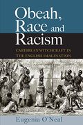 Obeah, Race and Racism: Caribbean Witchcraft in the English Imagination