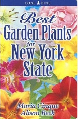 Best Garden Plants For New York State Best Garden Plants For New York State