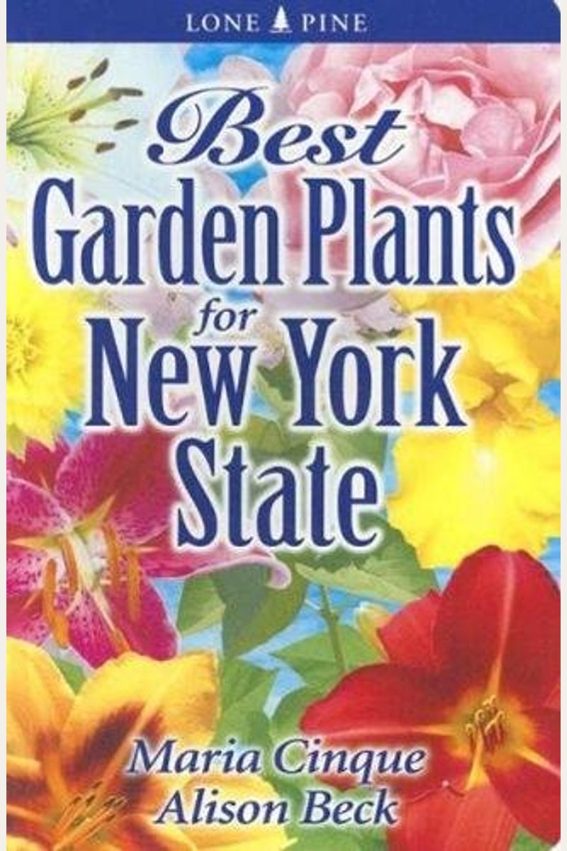 Best Garden Plants For New York State