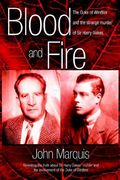Blood And Fire: The Duke Of Windsor And The Strange Murder Of Sir Harry Oakes. (P/B)