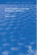 A Critical Edition Of Thomas Middleton's The Witch