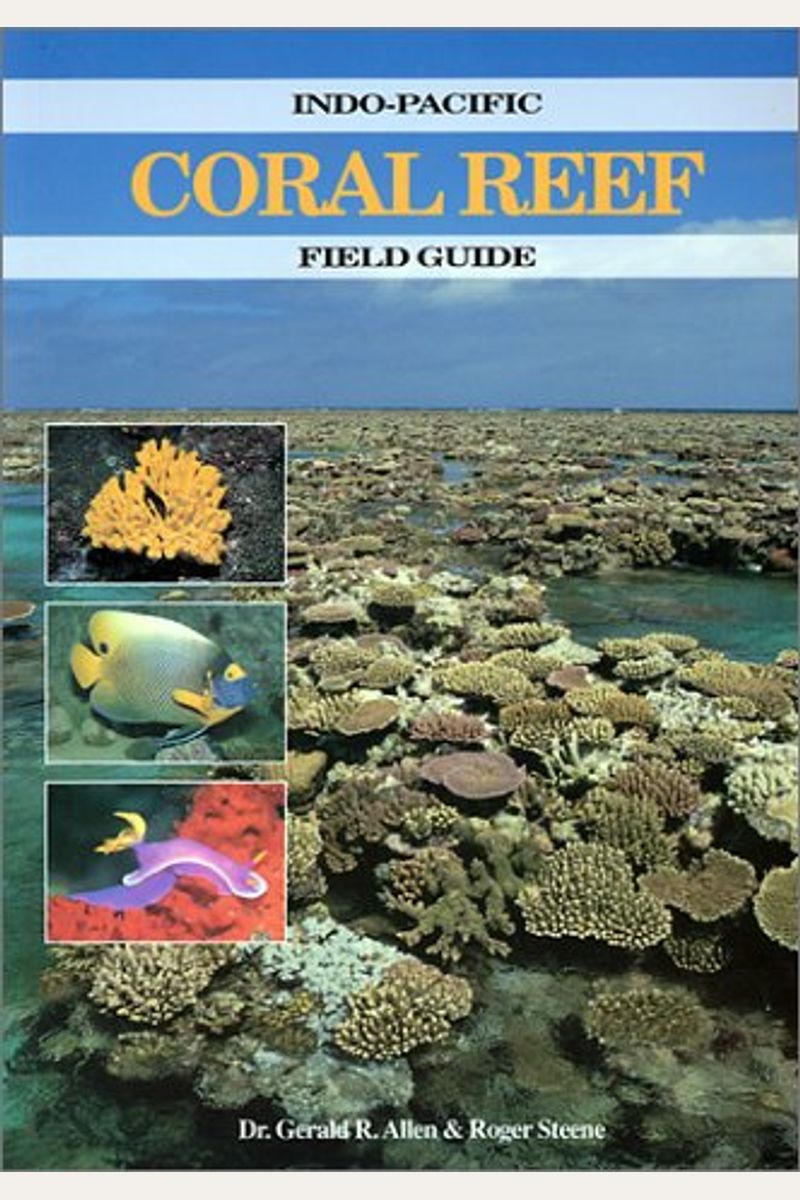Indo-Pacific Coral Reef Field Guide