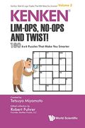 Kenken: Lim-Ops, No-Ops And Twist!: 180 6 X 6 Puzzles That Make You Smarter