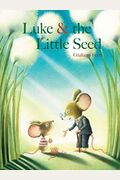Luke & The Little Seed