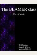 The Beamer Class User Guide