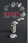 Prosperity?: Seeking The True Gospel