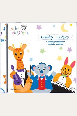 Buy Baby Einstein: Lullaby Classics Book By: Baby Einstein