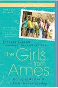 The Girls from Ames - a Story of Women & a 40 Year Friendship